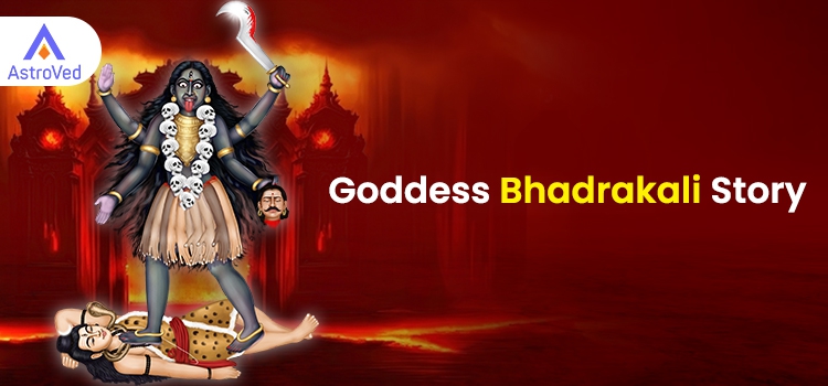 Story of Goddess Bhadrakali
