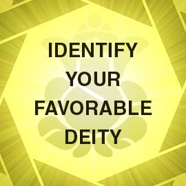 Identify Your Favorable Deity Special Report