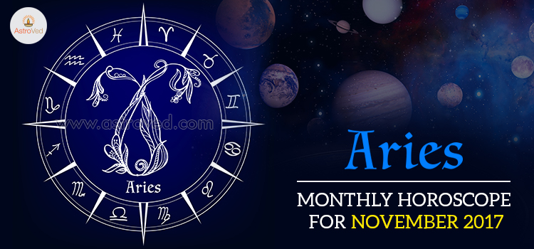 November 2017 Aries Monthly Horoscope ,Aries November 2017 Horoscope